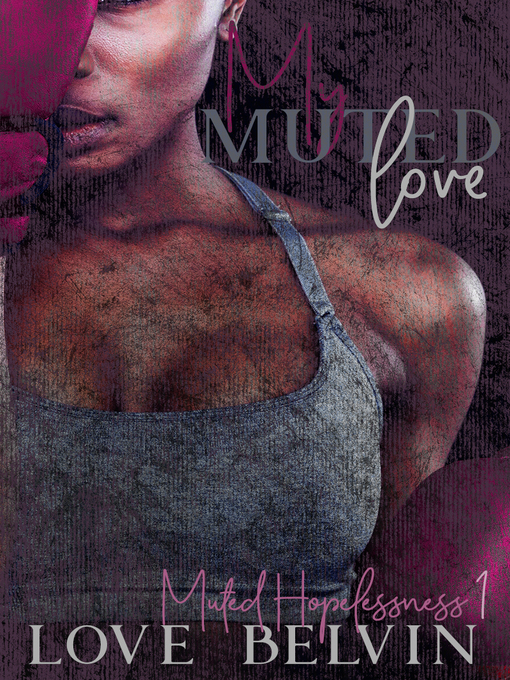 Title details for My Muted Love by Love Belvin - Wait list